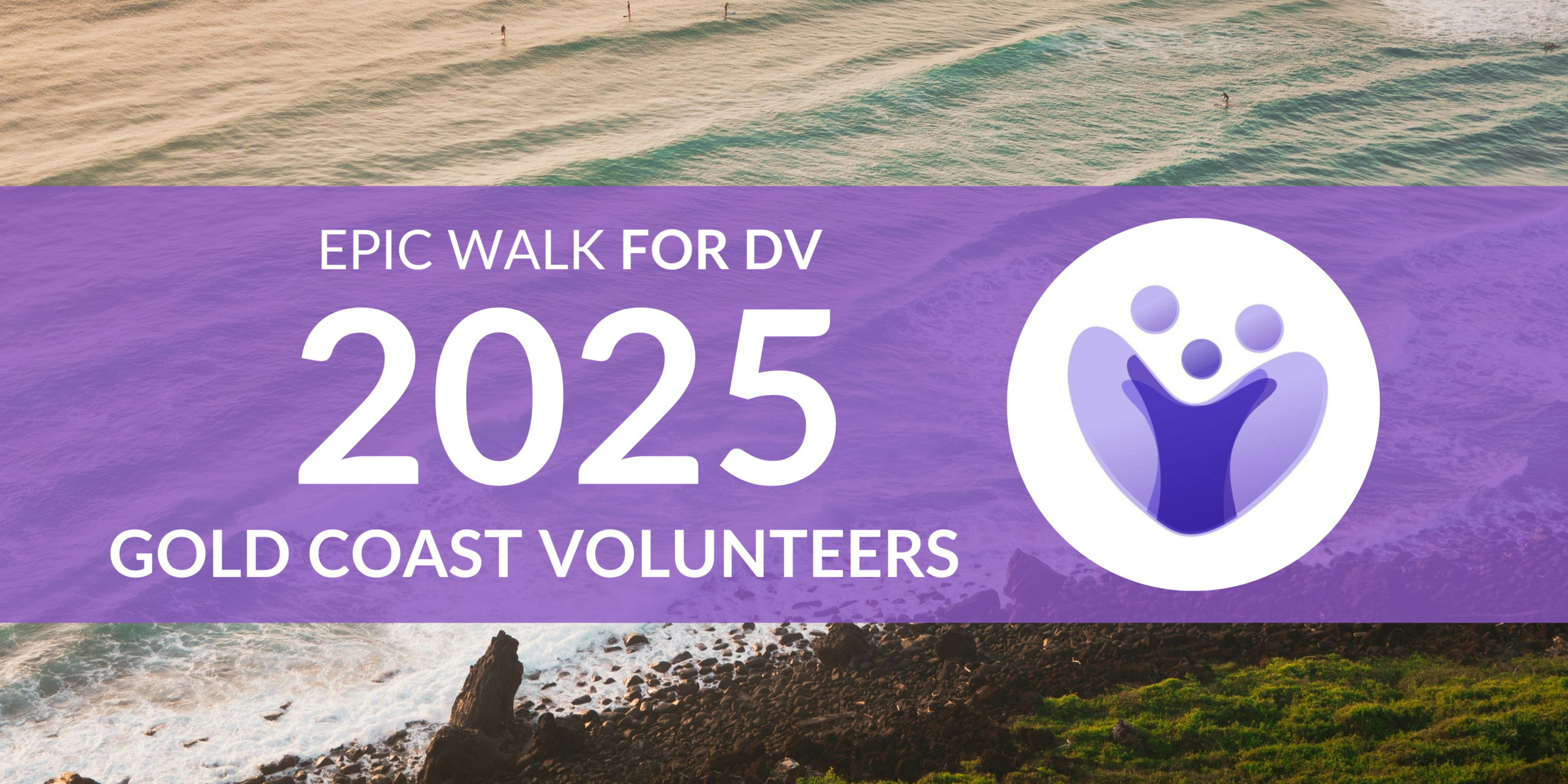 Volunteer for the Epic Walk for DV on the Gold Coast