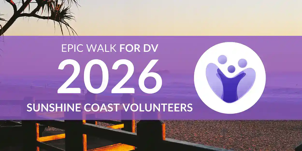 Volunteer for the Epic Walk for DV Sunshine Coast